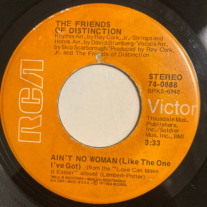 The Friends Of Distinction : Easy Evil / Ain't No Woman (Like The One I've Got)  (7", Single)