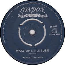 Everly Brothers : Wake Up Little Susie (7")