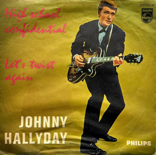 Johnny Hallyday : High School Confidential (7", Single, Mono)