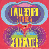 Springwater : I Will Return (7", Single, Mono)