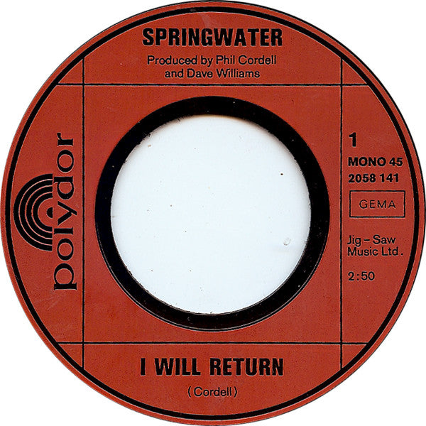 Springwater : I Will Return (7", Single, Mono)
