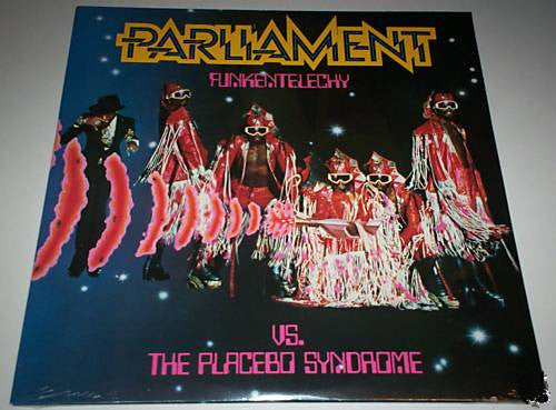 Parliament : Funkentelechy Vs. The Placebo Syndrome (LP, Album, RE)