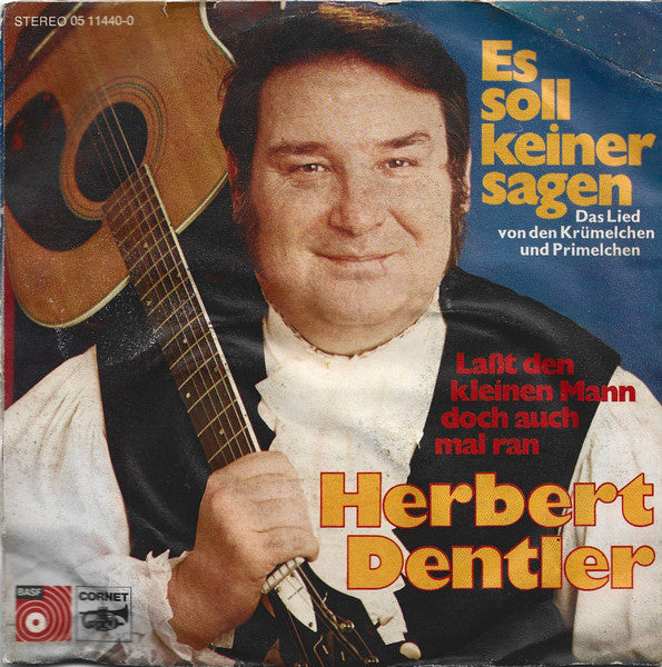 Herbert Dentler : Es Soll Keiner Sagen (7", Single)