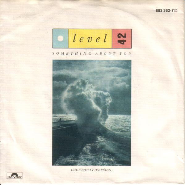 Level 42 : Something About You (7", Single)