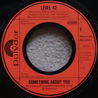 Level 42 : Something About You (7", Single)