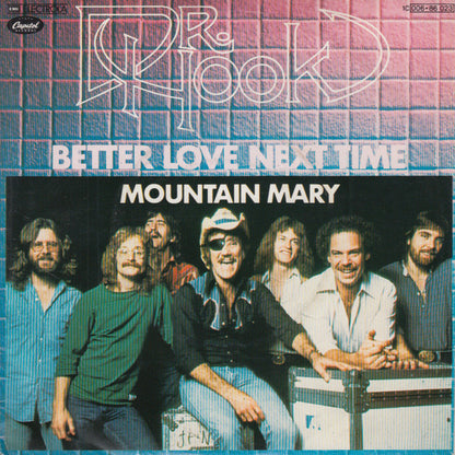 Dr. Hook : Better Love Next Time (7", Single)