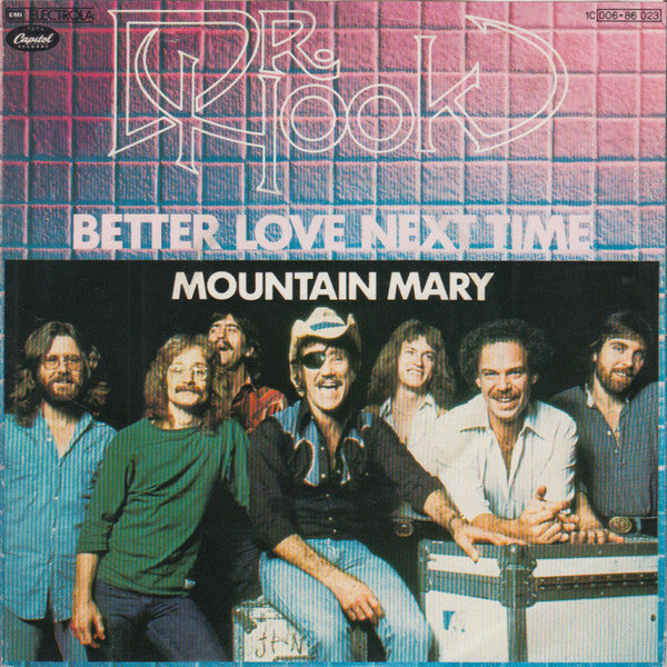 Dr. Hook : Better Love Next Time (7", Single)