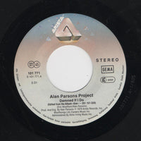 The Alan Parsons Project : Damned If I Do / You Lie Down With Dogs (7", Single)