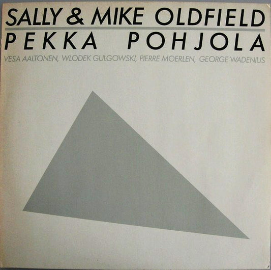 Sally* & Mike Oldfield, Pekka Pohjola : Sally & Mike Oldfield, Pekka Pohjola (LP, Album, RE)