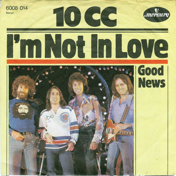 10CC : I'm Not In Love (7", Single)