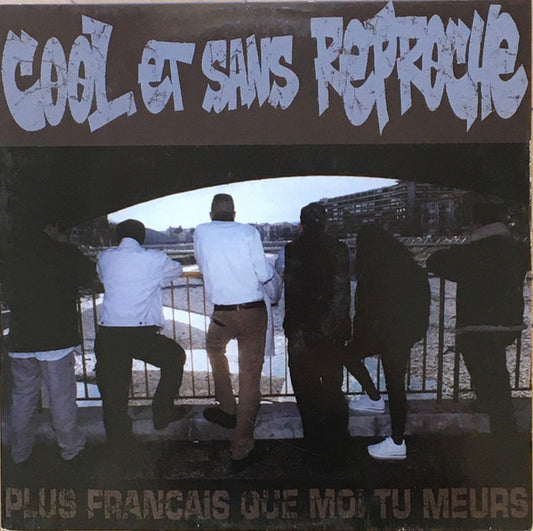 Cool Et Sans Reproche : Plus Français Que Moi Tu Meurs (LP, Album)