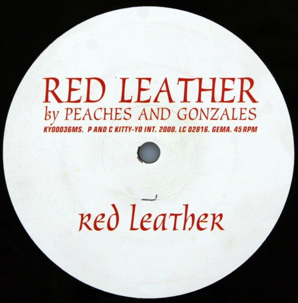 Peaches And Gonzales* : Red Leather (12")