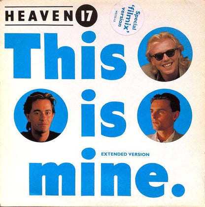 Heaven 17 : This Is Mine (Special 'Filmix' Version) (12", Single)
