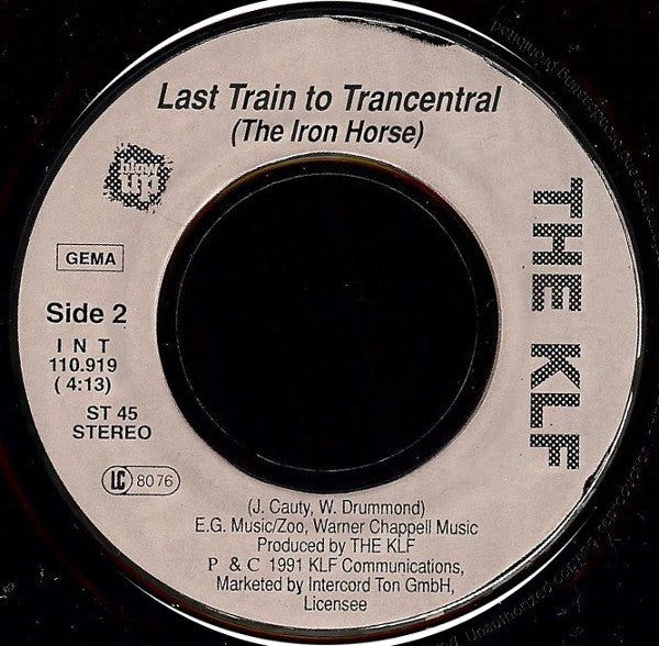 The KLF : Last Train To Trancentral (Live From The Lost Continent) (7", Single)