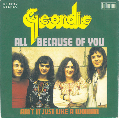 Geordie : All Because Of You (7")