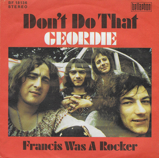 Geordie : Don't Do That (7", Single)