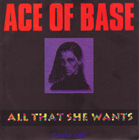 Ace Of Base : All That She Wants (Radio Edit) (7", Single, Pap)