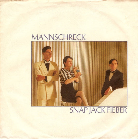 Mannschreck : Snap Jack Fieber (7")
