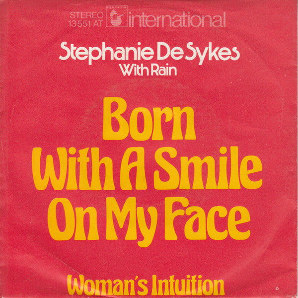Stephanie De Sykes* With Rain (17) : Born With A Smile On My Face (7", Single)