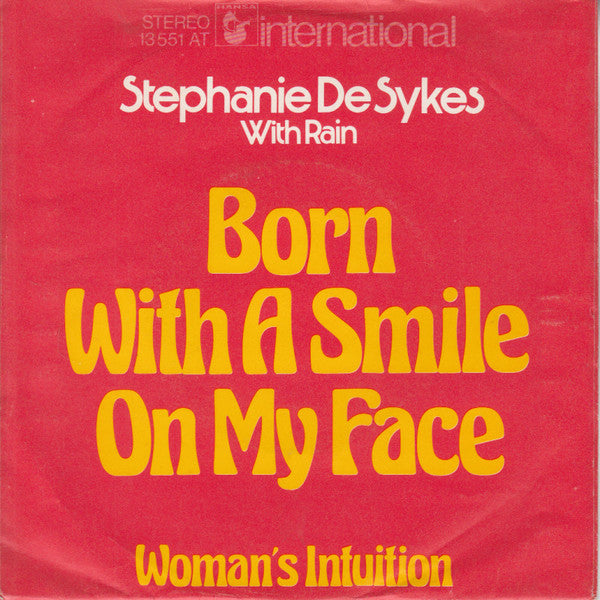 Stephanie De Sykes* With Rain (17) : Born With A Smile On My Face (7", Single)