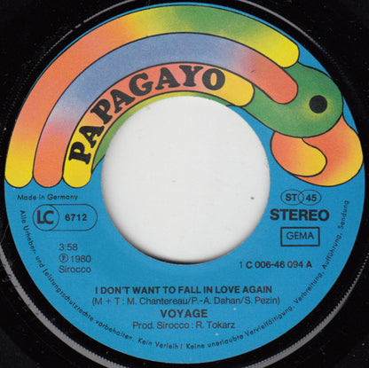 Voyage : I Don't Want To Fall In Love Again (7", Single)