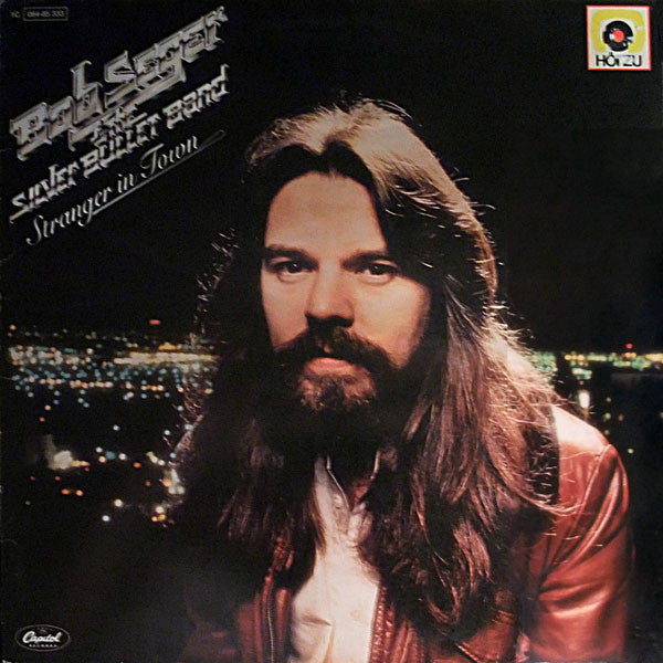 Bob Seger & The Silver Bullet Band* : Stranger In Town (LP, Album)