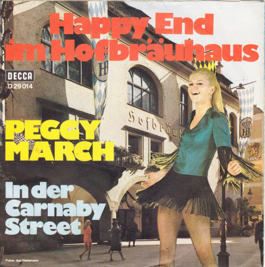 Peggy March : Happy End Im Hofbräuhaus / In Der Carnaby Street (7", Single)