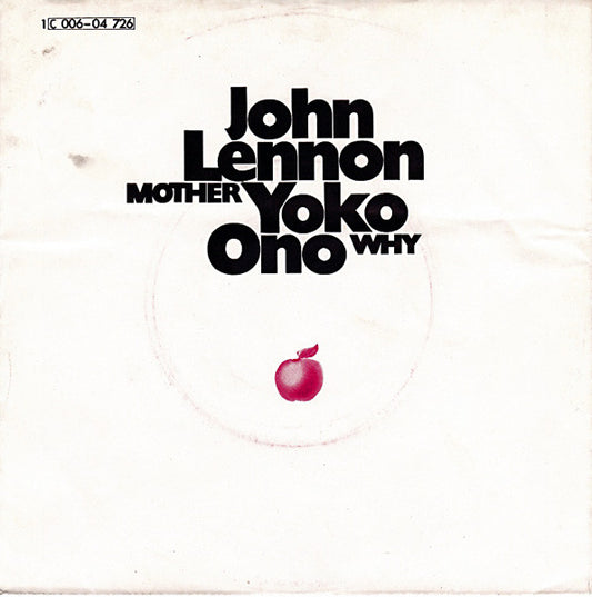 John Lennon / Yoko Ono : Mother / Why (7", Single)
