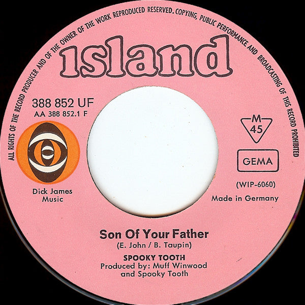 Spooky Tooth : Son Of Your Father / I've Got Enough Heartache (7", Single, Mono)