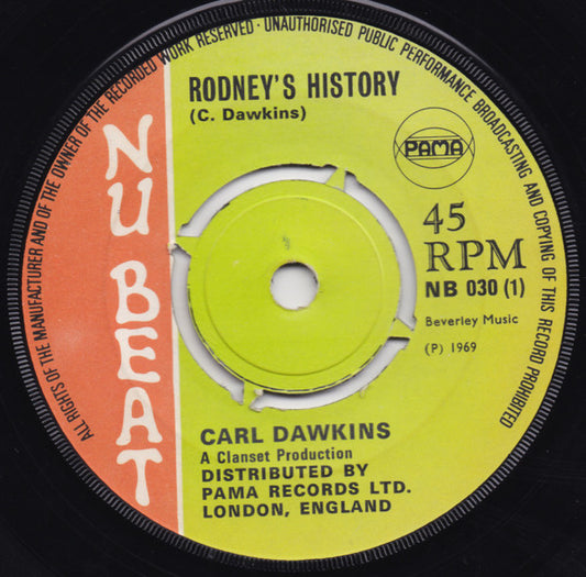 Carl Dawkins / The Dynamites : Rodney's History / Drumbago (7")