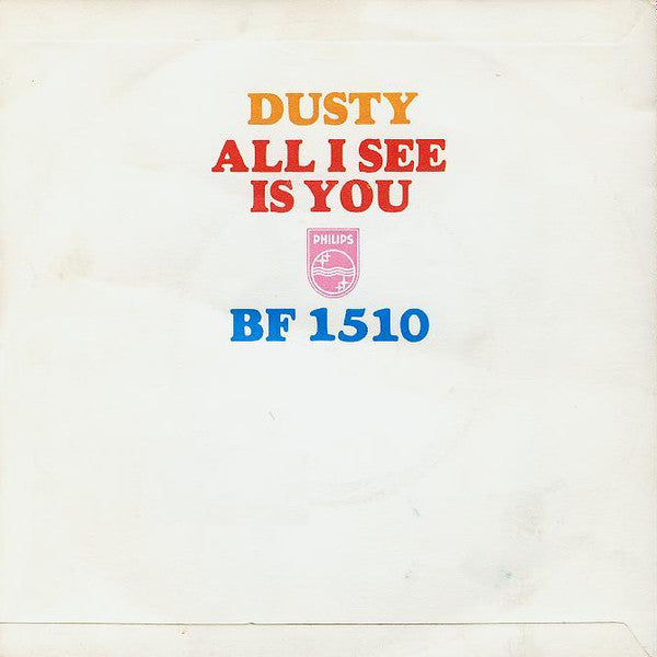 Dusty* : All I See Is You (7", Sol)