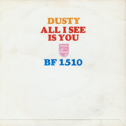 Dusty* : All I See Is You (7", Sol)
