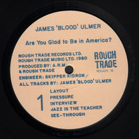 James 'Blood' Ulmer* : Are You Glad To Be In America? (LP, Album)