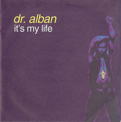 Dr. Alban : It's My Life (7", Single)