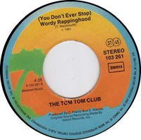 The Tom Tom Club* : Wordy Rappinghood (7", Single)