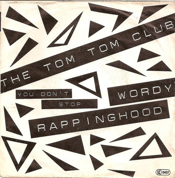 The Tom Tom Club* : Wordy Rappinghood (7", Single)