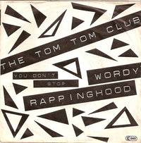 The Tom Tom Club* : Wordy Rappinghood (7", Single)