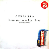 Chris Rea : I Can Hear Your Heartbeat (Extended Mix) (12", Maxi)