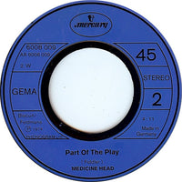 Medicine Head (2) : (It's Got To Be) Alright (7", Single)