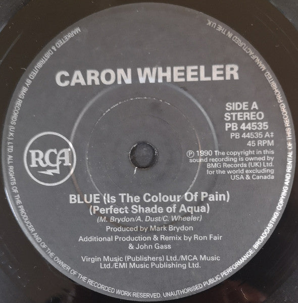 Caron Wheeler : Blue (Is The Colour Of Pain) (7", Single)
