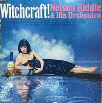 Nelson Riddle And His Orchestra : Witchcraft! (LP, Album, Comp, Mono, RE)