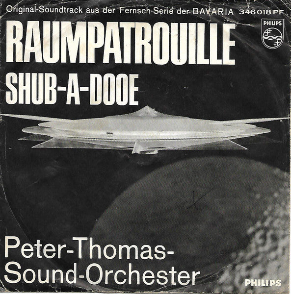 Peter Thomas Sound Orchestra : Raumpatrouille (7", Single, Mono)