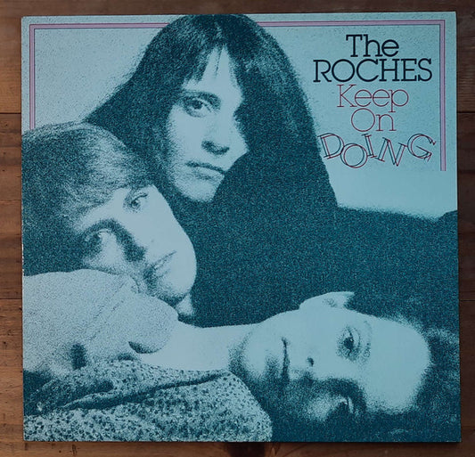The Roches : Keep On Doing (LP, Album)