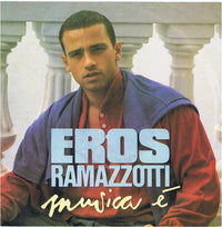 Eros Ramazzotti : Musica È (7", Single)