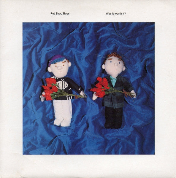 Pet Shop Boys : Was It Worth It? (7", Single)