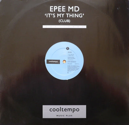 EPEE MD* : It's My Thing (12")