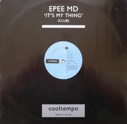 EPEE MD* : It's My Thing (12")