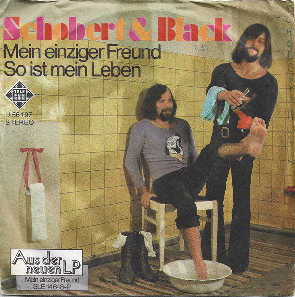 Schobert & Black : Mein Einziger Freund / So Ist Mein Leben (7", Single, Promo)