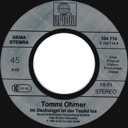 Tommi Ohrner : Im Dschungel Ist Der Teufel Los (7", Single)