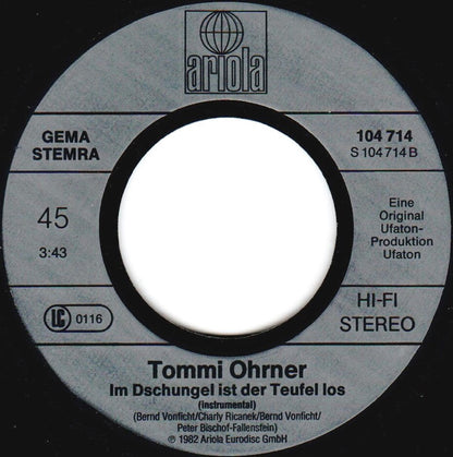 Tommi Ohrner : Im Dschungel Ist Der Teufel Los (7", Single)